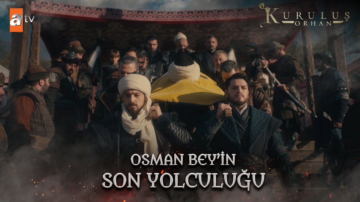 Osman Bey, gözyaşları içinde son yolculuğuna uğurlanıyor! #KuruluşOrhanBursanınFethi atv