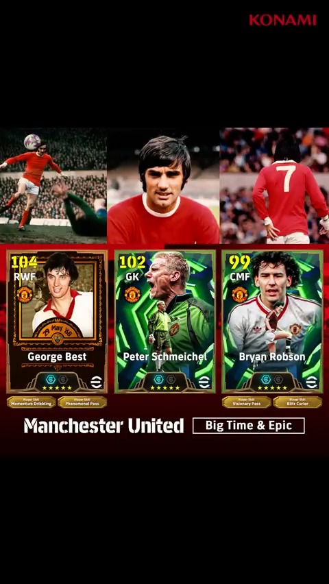 【Big Time & Epic: Manchester United】 ジョージ ベストがBig Time & eFootball™ 30周年特別カードで登場! ジョージ ベスト ピーター シュマイケル ブライアン ロブソン 赤い悪魔のレジェンド達を獲得して、ピッチを支配しよう! #イーフト #eFootball