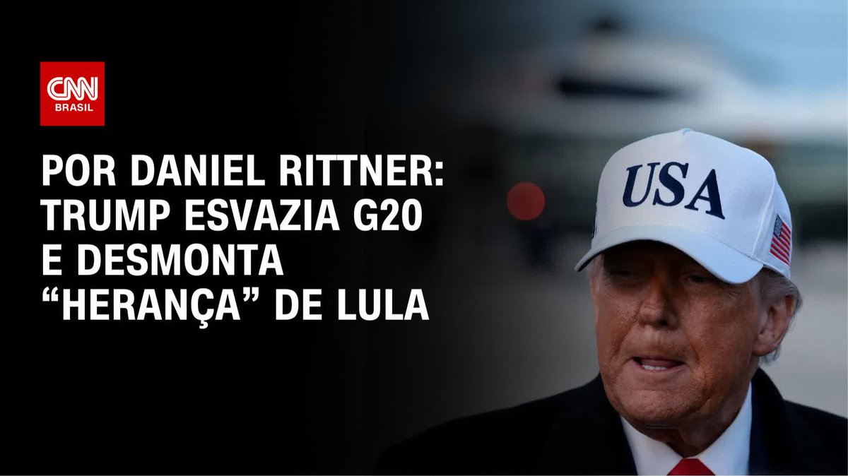 Por Daniel Rittner → Trump esvazia G20 e desmonta “herança” de Lula; assista #CNNHoraH
