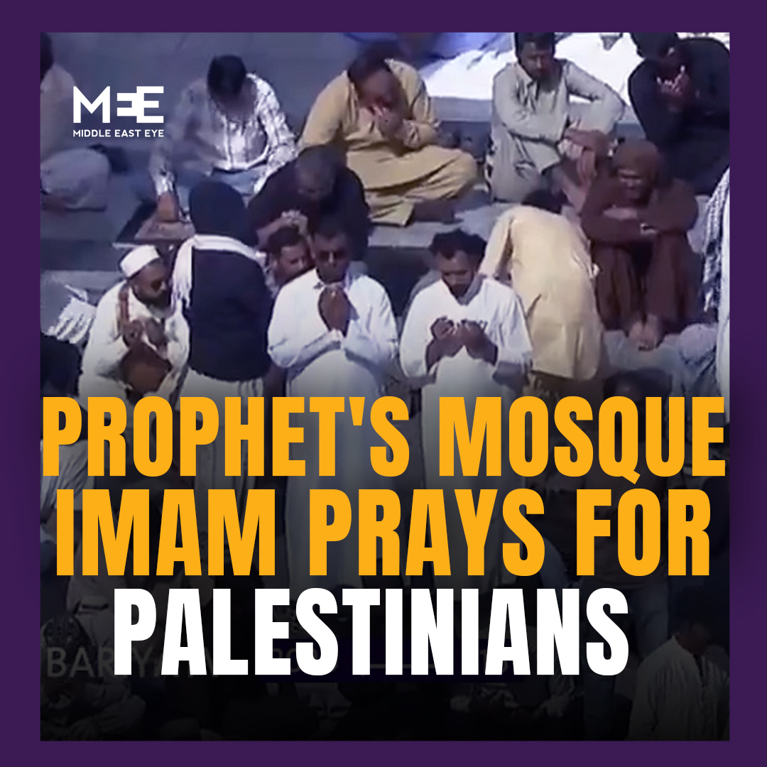 "O God, protect Jerusalem from the occupying Zionists." Sheikh Ali al-Hudhayfi, the Imam of the Prophet Muhammad’s mosque, also known as Masjid Al-Nabawi, delivered a supplication for the protection of Jerusalem and relief for Palestinians during the Friday sermon in Medina