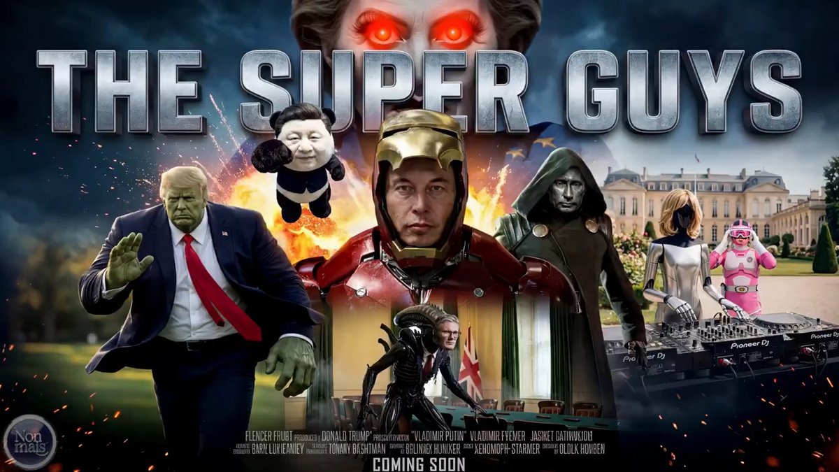 "THE SUPER GUYS" 😂 Featuring Trump, Starmer, Musk, Merz, von der Leyen, Putin, Macron — and our friends from outer space.