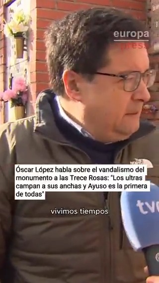 Óscar López: "Vivimos tiempos donde los intolerantes campan a sus anchas. Ayuso es la primera ultra". De los productores del bulo de la bomba lapa contra Sánchez y los abusos de Adolfo Suárez, llega la falsa bandera de la vandalización de las Trece Rosas.