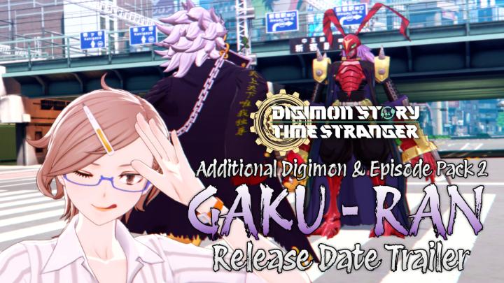 BANCHOS ASSEMBLE! FISTS COLLIDE ACROSS SPACE AND TIME!! Additional Digimon &amp; Episode Pack 2: GAKU-RAN is available tomorrow in Digimon Story Time Stranger!