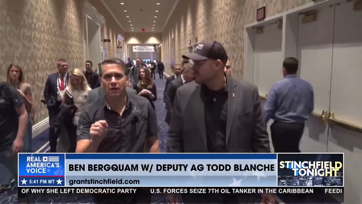 BEN BERGQUAM TALKS TO DEPUTY AG TODD BLANCHE “The fact that there are these organizations that think it’s okay to do everything in their power to harm ICE officers and to keep them from doing their jobs is something that is heartbreaking…We are talking about men and women doing their jobs…You should never be allowed to lay a hand on a federal officer.” - Todd Blanche Ben Bergquam - Real America’s Voice (RAV-TV) News Grant Stinchfield
