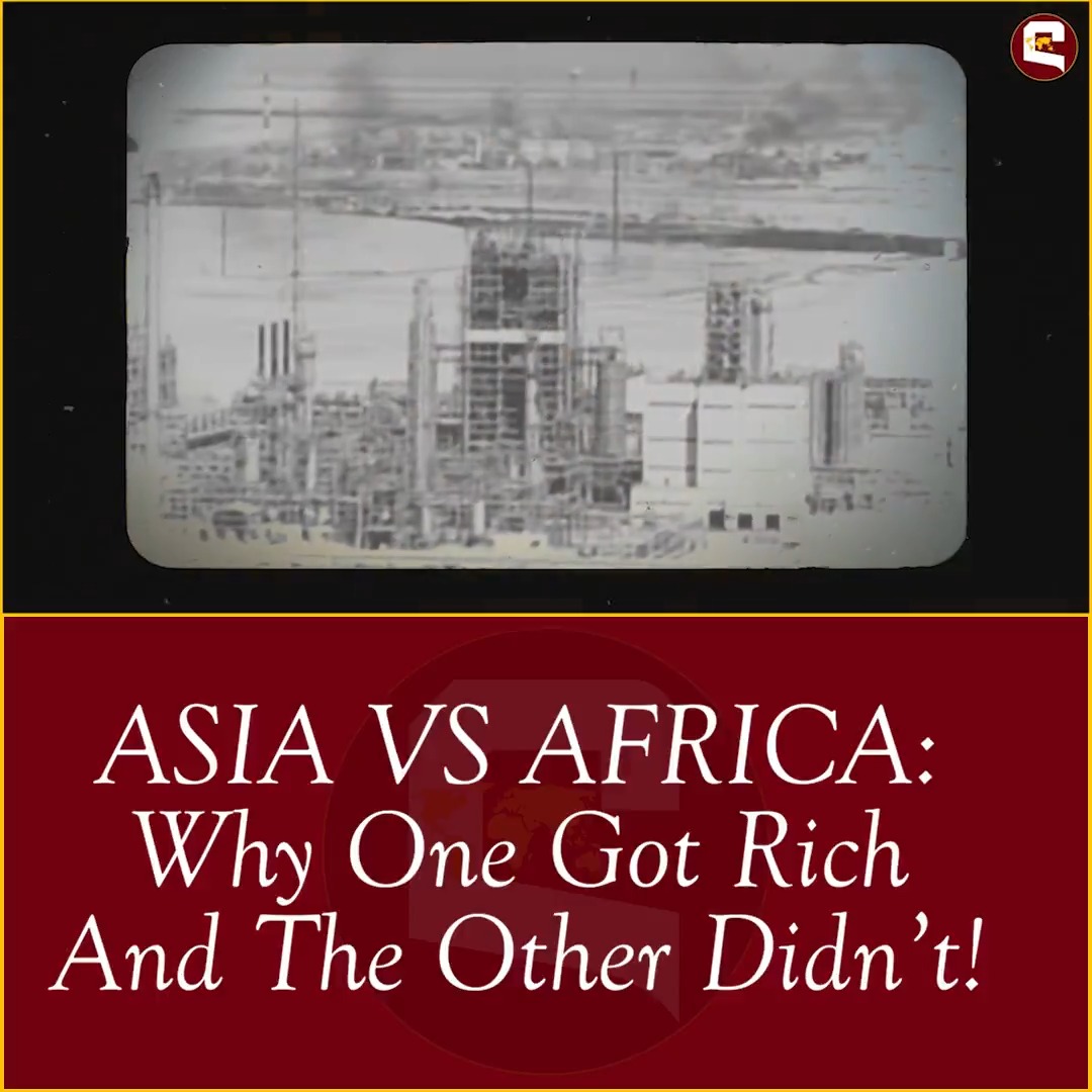 Why Asia Got Rich And Africa Didn't!