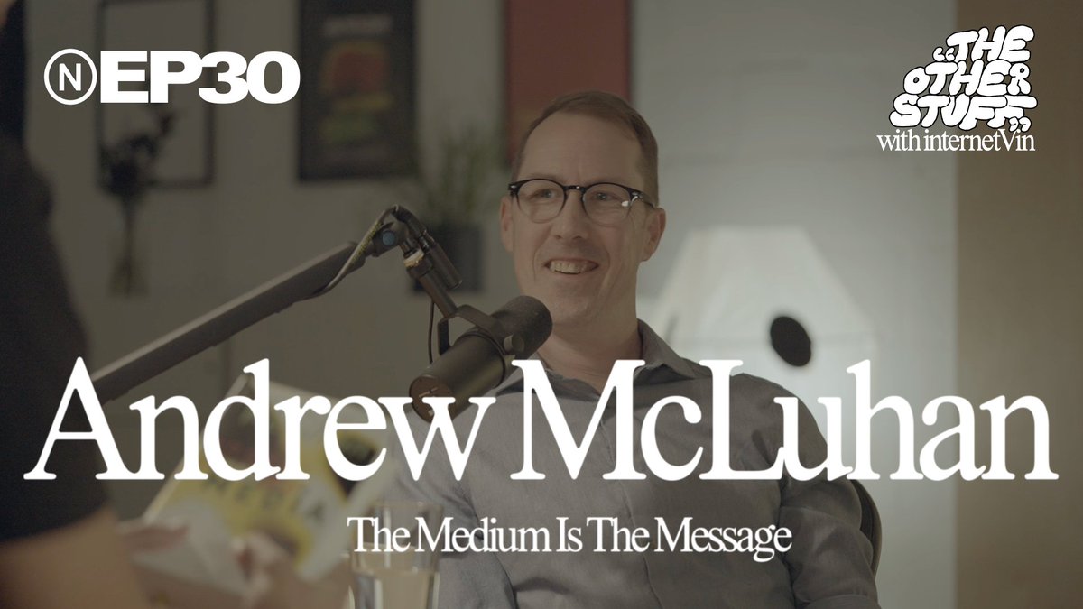 Andrew McLuhan (Andrew McLuhan) is a poet, artist, and punk-rocker. In this conversation, we spent over three hours on five words: the medium is the message. Andrew explained why his grandfather saw the medium as an environment rather than just an instrument, and why environments shape us most when we’re not paying attention to them. We talked about the miracle of language—how one person can push sounds out of their mouth and another person can understand them—and how each new technology quietly redefines what it means to be human. We explored figure and ground, oral versus literate culture, the shift from mechanical to electrical ages, and why hip hop and punk rock share the same irreverent impulse. Despite everything, Andrew is an optimist. He sees the beauty around him. He also brought homemade maple syrup from his farm and we discussed whether shawarma was the medium or the message. This is a conversation about media, perception, and how we might not always be aware of the things changing us. The Other Stuff is hosted by internetVin — filmmaker, entrepreneur, and possibly the most curious man on Earth. Produced by New. The Other Stuff #30 — Andrew McLuhan: The Medium Is The Message — Timestamps 00:00:00 Introduction 00:04:30 Prince Edward County & Main Duck Island 00:07:10 The Marysburg Vortex 00:16:50 What Does “The Medium Is The Message” Actually Mean? 00:36:24 The Smartphone Exercise 00:44:26 Understanding Media: The Extensions of Man 01:08:56 Buckminster Fuller & Interdisciplinary Thinking 01:25:56 Marshall’s Journey to Cambridge 01:43:06 Why This Work Matters 01:51:53 AI, Privacy & Feeding Context to LLMs 02:00:17 Media Ecology vs Media Literacy 02:08:12 Making Maple Syrup 02:23:44 Sandwiches as a Medium 02:34:35 The Polydicks & Punk Rock 02:45:51 Wu-Tang & Poetry 02:53:42 Leaving Literacy Behind 03:06:08 The Future of Technology