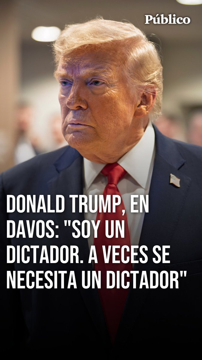 🎥 La polémica frase de Donald Trump en el Foro Económico Mundial de Davos: "Soy un dictador. Pero a veces se necesita un dictador"