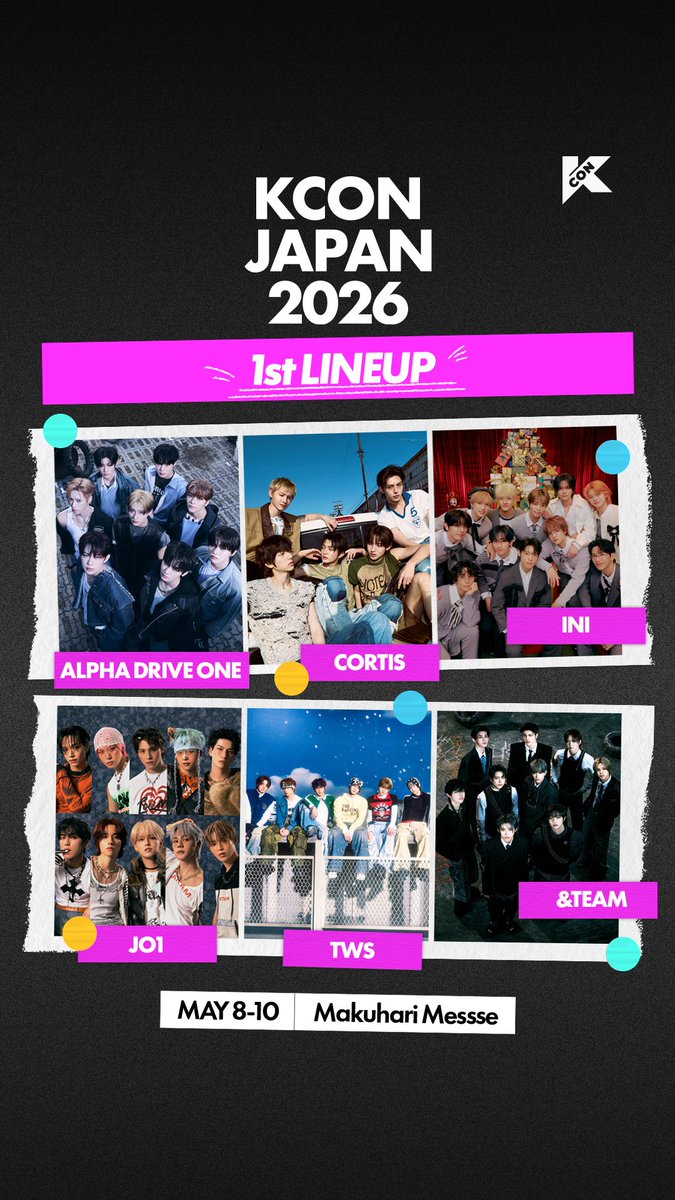 [#KCONJAPAN2026] 1st LINEUP #ALPHADRIVEONE #CORTIS #INI #JO1 #TWS #andTEAM They’re coming to KCON JAPAN 2026 🔥 Get ready for the unforgettable performances and energy these artists are bringing to you! This lineup is only the beginning. Stay tuned for the next lineup reveal 👀 彼らがKCON JAPAN 2026に来る🔥 忘れられないステージとエネルギーを このアーティストたちが届けてくれるよ！ これはまだ序章。 次のラインナップも待っててね 👀 - KCON JAPAN 2026 MAY 8-10 Makuhari Messe Let's #KCON