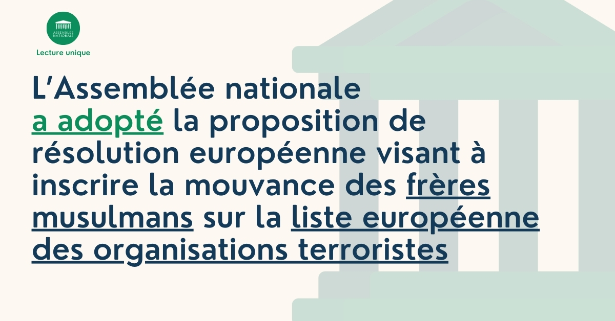 ✅ L'Assemblée nationale a adopté la proposition de résolution européenne visant à inscrire la mouvance des frères musulmans sur la liste européenne des organisations terroristes. 🔎 En savoir plus : #DirectAN