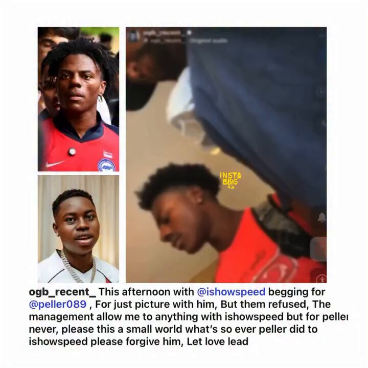 I begged for Peller to meet Ishowspeed, but his management refused - Skitmaker Ogb bitterly laments