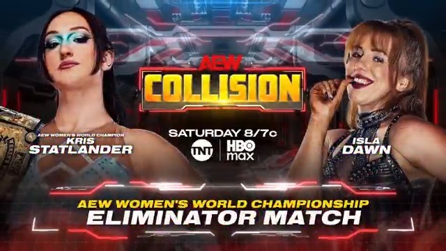 Saturday Night #AEWCollision 8/7c, TNT + HBO Max This Saturday, 1/24 AEW Women's World Title Eliminator @CallMeKrisStat vs Isla Dawn Isla answers Stat's challenge for an Eliminator! If she wins, Dawn faces the winner of Stat vs Thekla's Title Match! Stat vs Dawn, SATURDAY!