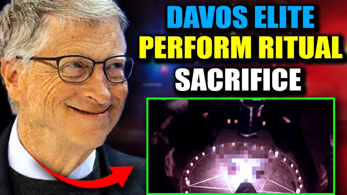 WEF Insider: Davos Elite Sacrificed a Child to Usher in Bill Gates' "New Dark Age" A World Economic Forum insider has blown the whistle, revealing gruesome details behind an occult blood sacrifice performed by senior members of the WEF, performed with the intention of ushering in Bill Gates' "new dark age."