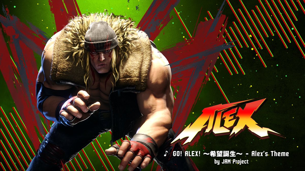 『ストリートファイター6』 アレックステーマ曲:GO!ALEX!~希望誕生~ 「アニソン界」を代表する大人気ユニット「JAM Project」とのコラボが実現! JAM Project が手掛けたオリジナルBGM「GO!ALEX!~希望誕生~」を聴きながら、アツいバトルを繰り広げよう!
