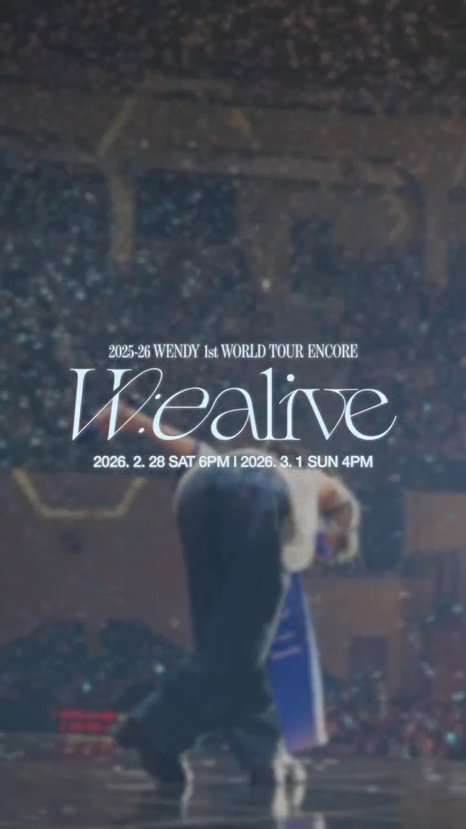 2025-26 WENDY 1st WORLD TOUR <W:EALIVE> ENCORE 📆 2026.02.28 6PM / 03.01 4PM #WENDY #웬디 #WEALIVE #WENDY_WORLDTOUR_ENCORE