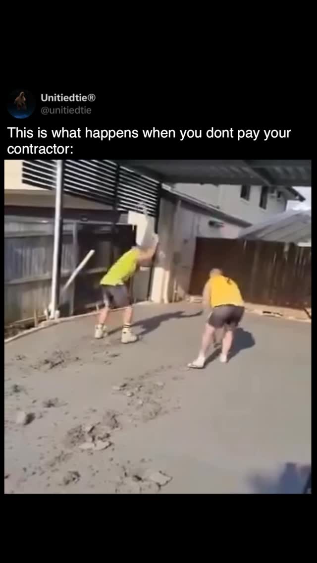 In Australia, a concreting crew decided to destroy a freshly poured driveway after the homeowner refused to pay the balance. The crew used pickaxes to tear up the concrete they had just installed, saying this is what happens when people don't pay for work done