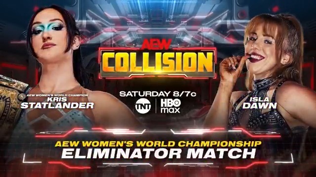Saturday Night #AEWCollision 8/7c, TNT + HBO Max Tomorrow, 1/24! AEW Women's World Title Eliminator @CallMeKrisStat vs Isla Dawn Isla answers Stat's challenge for an Eliminator! If she wins, Dawn faces the winner of Stat vs Thekla's Title Match! Stat vs Dawn, TOMORROW!