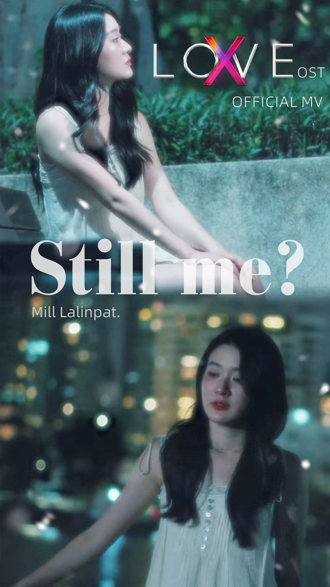 [Official MV] OUT NOW‼️ 👉🏻 ยังเป็นฉันอยู่มั้ย (Still Me?) by Mill-Lalinpat mill♡ #ยังเป็นฉันอยู่มั้ย #WeTV #WeTVth #LoveXReality #รักไร้ขอบเขตLoveX