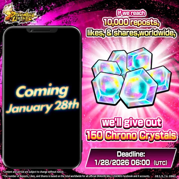 ◤Social Media Campaign◢ A new character is coming 1/28/2026! We're giving away 150 Chrono Crystals if this post reaches 10,000 reposts, likes, and shares worldwide! Ends: 1/28 06:00 (UTC) (Sched.) #DBLegends #DragonBall