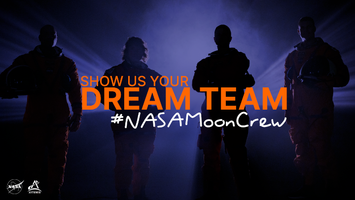 Who would you take with you on a trip around the Moon? As we prepare to send our Artemis II astronauts around the Moon, we’d love to know who’s on your dream team. Use the hashtag #NASAMoonCrew and we may share yours during the launch broadcast:
