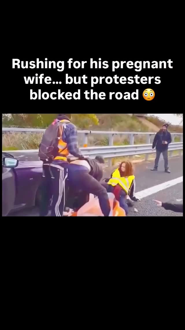 An Italian man rushing to the hospital for his pregnant wife was stopped by climate protesters… and chaos followed. He pleaded with them to move so he could get to her — but they refused to let his car pass