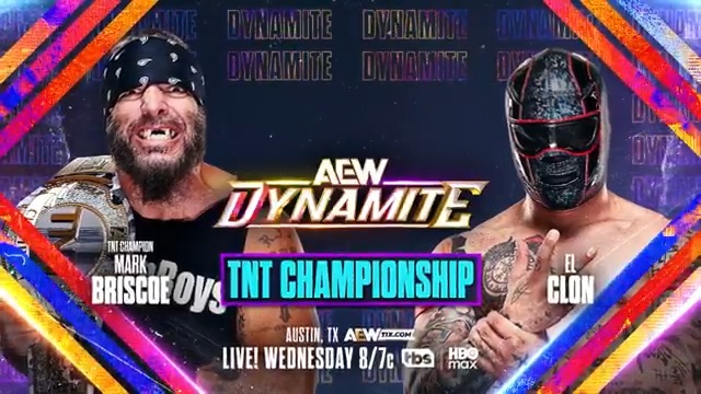 #AEWDynamite Austin, TX 8/7c, TBS + HBO Max Tomorrow, 1/28! TNT Championship Mark Briscoe vs El Clon Briscoe holds El Clon responsible for taking the Conglomeration’s Hologram out of action + challenged The Invisible Hand Family member to a title match, TOMORROW!