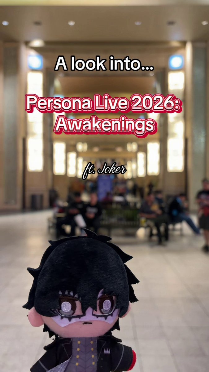 Take a tour of Persona Live 2026: Awakenings with Joker ✨