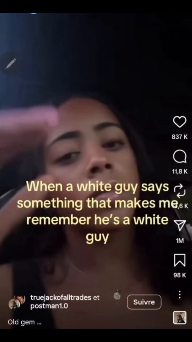 “When a White Guy Says Something that Makes Me Remember They’re White”…