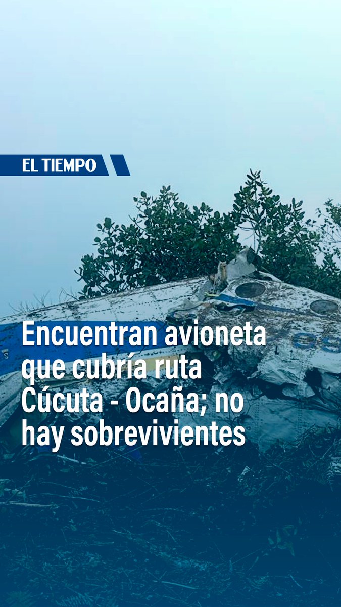 #ATENCIÓN 🔴¿Qué sucedió con la avioneta de Satena que desapareció hoy cuando cubría la ruta Cúcuta – Ocaña? En horas de la tarde de este miércoles un Puesto de Mando Unificado confirmó que la avioneta se accidentó y no habría sobrevivientes, según la información preliminar.