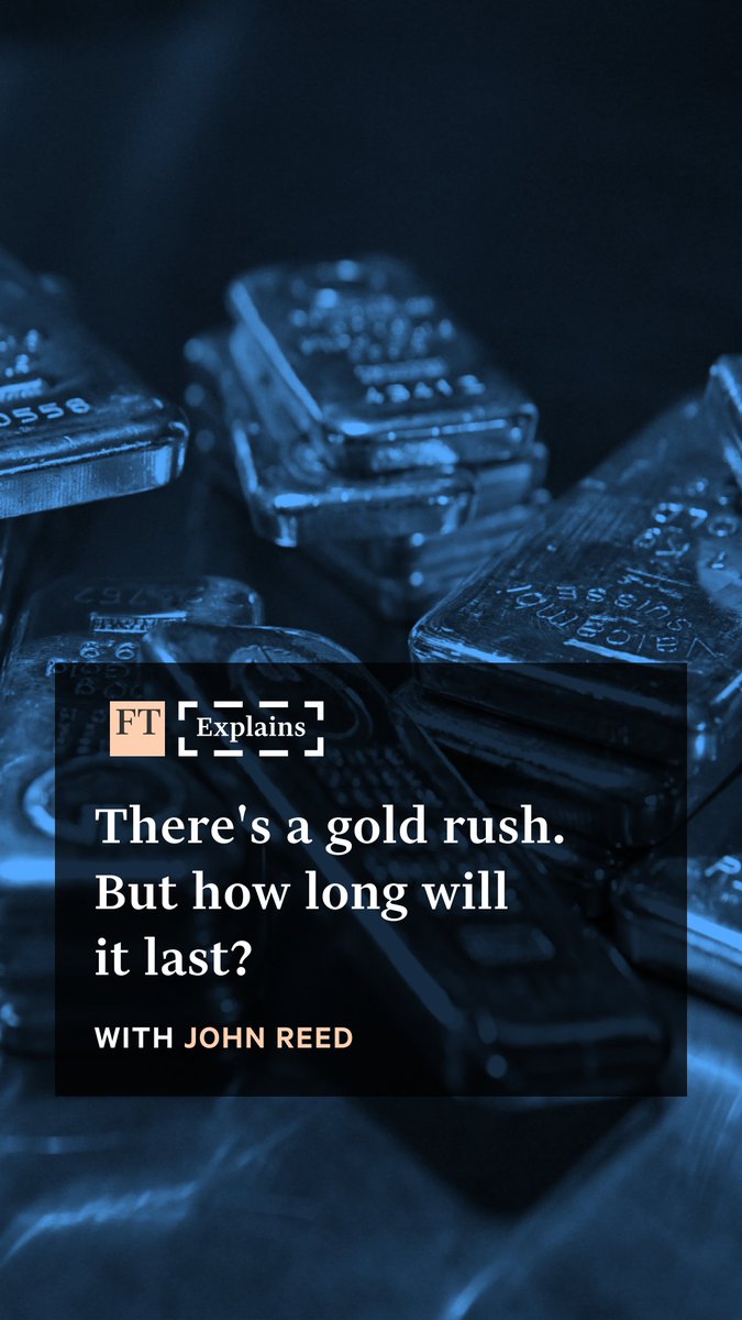 Why is gold fever sweeping over investors? FT Explains editor John Reed examines