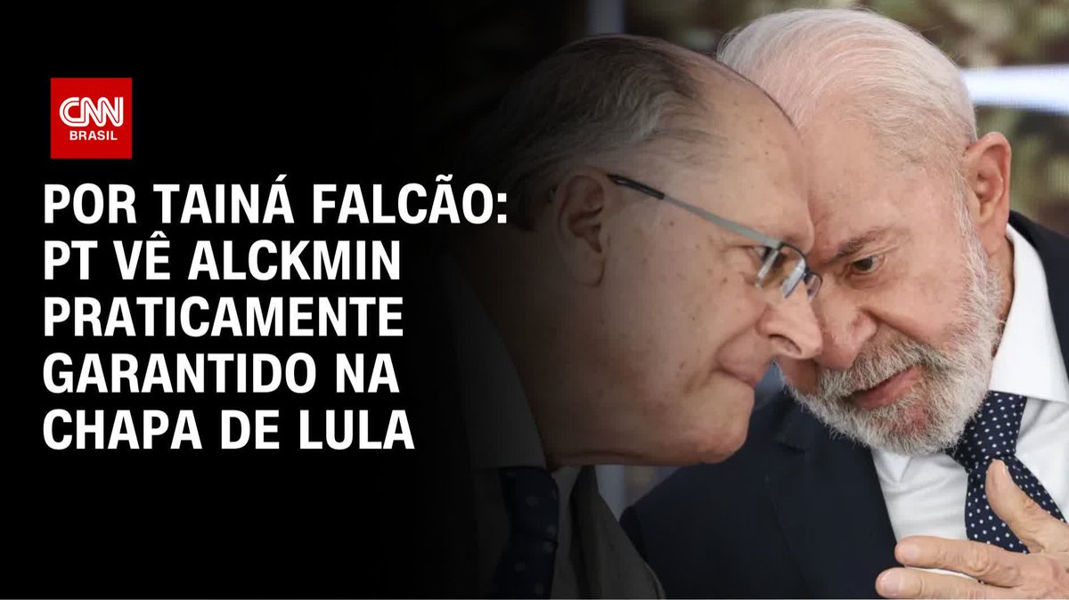 Por Tainá Falcão: PT vê Alckmin praticamente garantido na chapa de Lula; assista #BastidoresCNN
