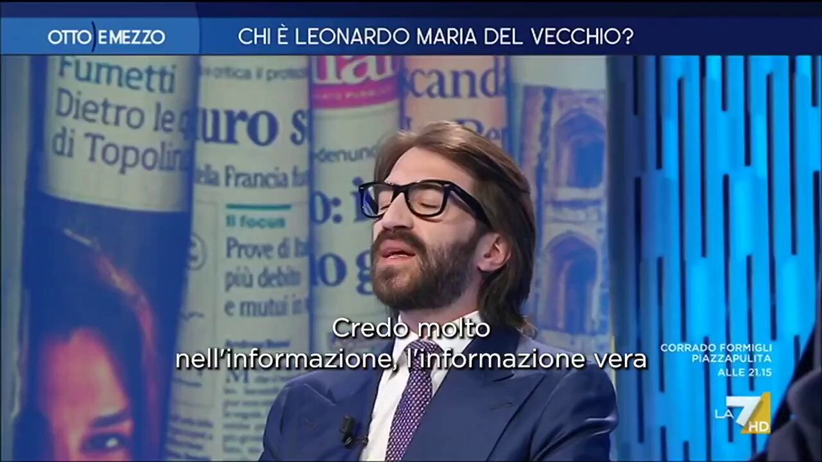 Leonardo Maria Del Vecchio, che aveva prima provato a comprare Repubblica e La Stampa e poi, non riuscendoci, ha virato su una grossa quota dei quotidiani Il Giorno, La Nazione, Il Resto del Carlino e QN, si sente chiedere da Lilli Gruber: «Perché ha deciso di investire nell'editoria?» «Perché mia figlia un giorno possa avere l’informazione da firme autorevoli e non da Tiktoker». (via Otto e Mezzo)