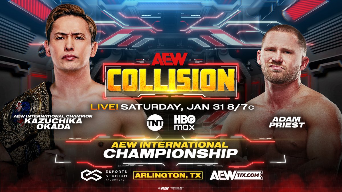 #AEWCollision 8/7c, TNT + HBO Max Tomorrow, 1/31! AEW International Title @RainmakerXOkada vs PRIEST After Priest’s ROH win + a confrontation with @AzucarRoc representing The Invisible Hand Family, Priest challenged Okada. Now they COLLIDE for the title TOMORROW!