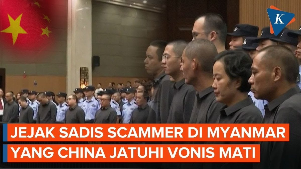 Jatuhkan Vonis Mati, China Ungkap Jejak Sadis 11 Anggota Sindikat Scam di Myanmar ~WR #China #Myanmar #Scam