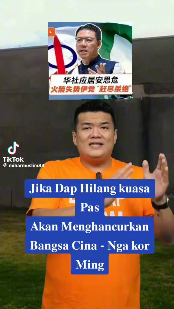 Siapa yg main sentimen 3R skrg? Kita mahu Nga Kor Ming dan DAP Malaysia JAWAB dakwaan ini! Jika Nga Kor Ming dan DAP Malaysia ini ISLAMPHOBIA dan CUBA menakutkan org Cina dgn sentimen Islamphobianya, SILA BERAMBUS dari TANAH MELAYU! Apa Polis Diraja M'sia atau KDN🇲🇾 buat dlm hal ini