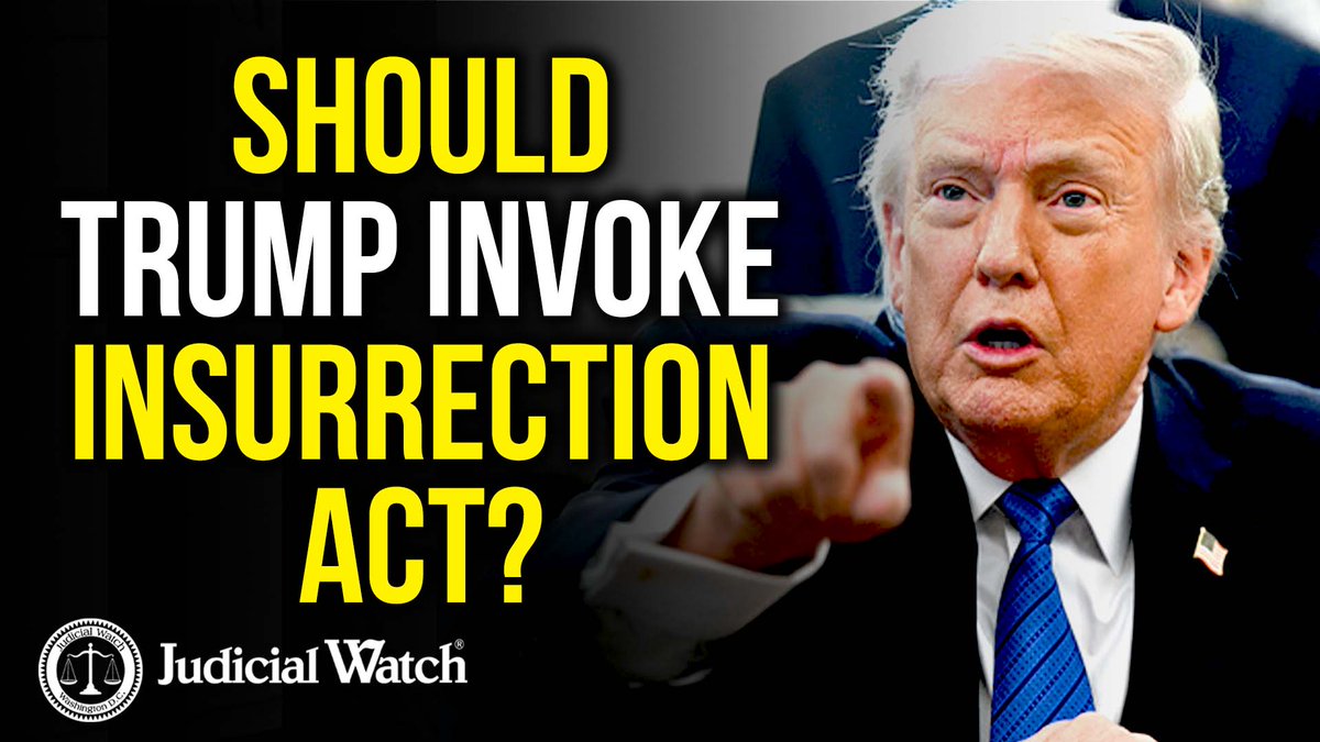 Should Donald J. Trump Invoke Insurrection Act? Tom Fitton