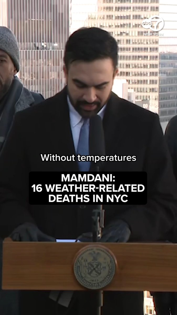 New York City Mayor Zohran Mamdani said the death toll from the prolonged bitter cold has risen to 16 New Yorkers.