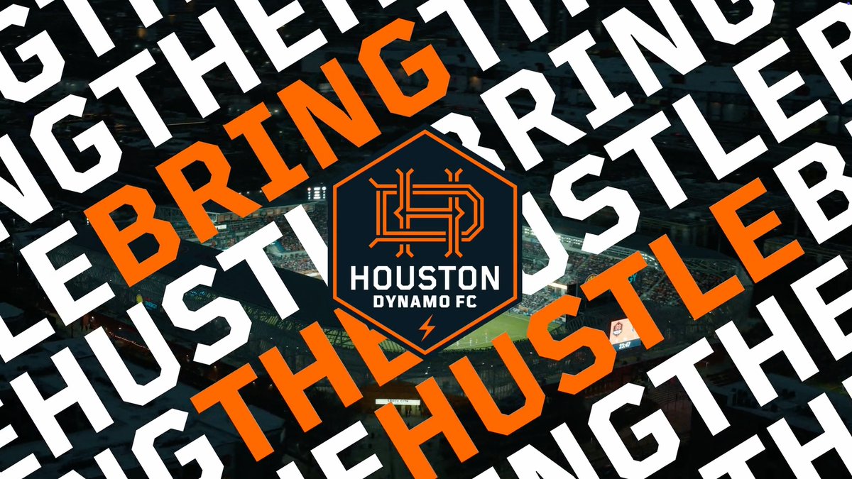 This is our way. The Houston way. The Dynamo way. Bring the hustle.