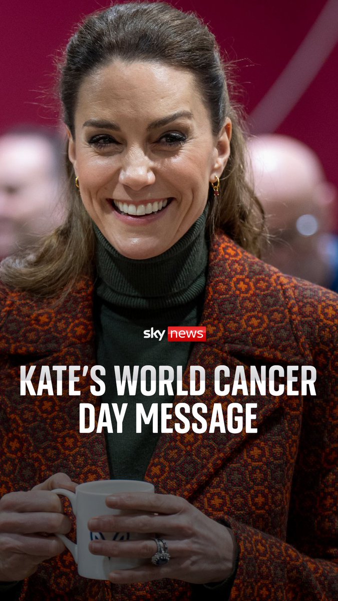 The Princess of Wales has issued a personal video message to mark World Cancer Day. Kate, who is in remission after being diagnosed with cancer in 2024, address those affected by the disease