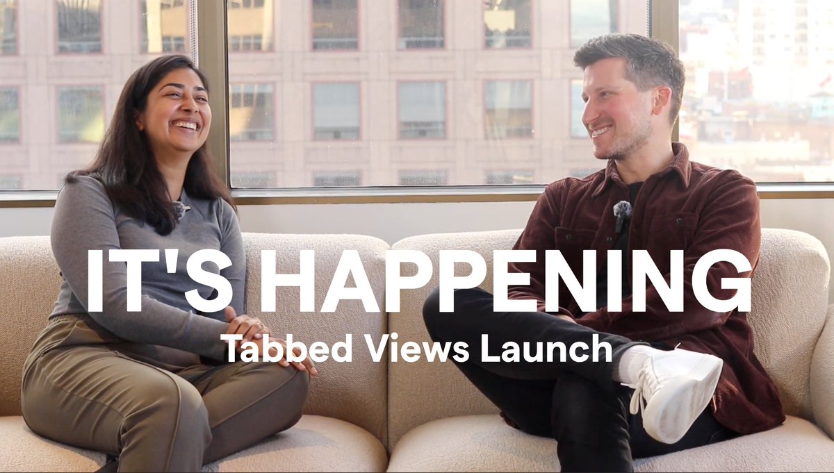 Introducing Tabbed Views With Tabbed Views, you can… - 0:22: have a single spot with all your tabs layered underneath - 0:45: manage team meetings and standups - 1:00: plan a trip with friends and organize your calendar for where you’re staying - 1:13: even track your wedding