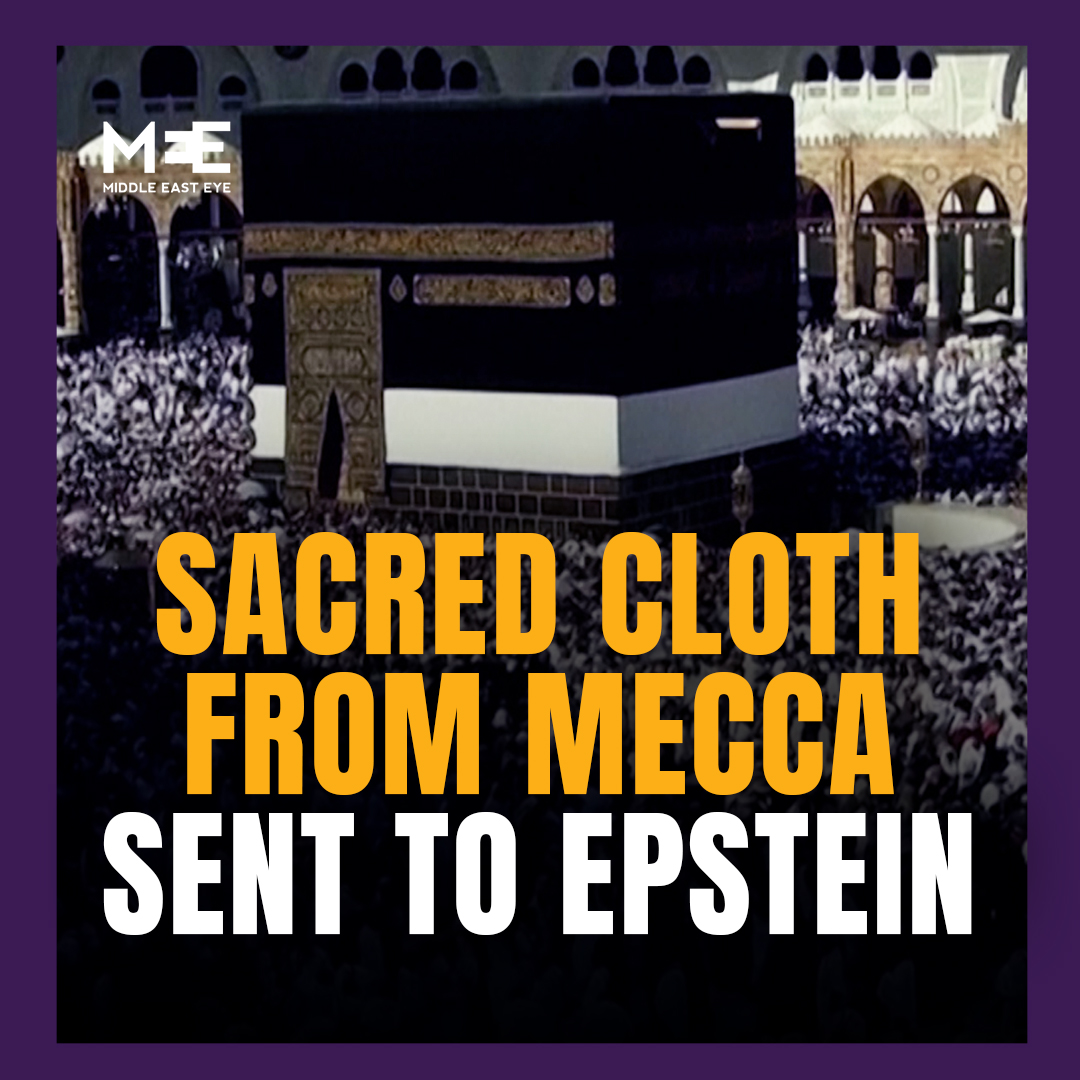 Newly released files reveal that sacred cloth pieces from the Kaaba in Mecca were shipped by UAE-linked contacts to convicted paedophile Jeffrey Epstein in 2017