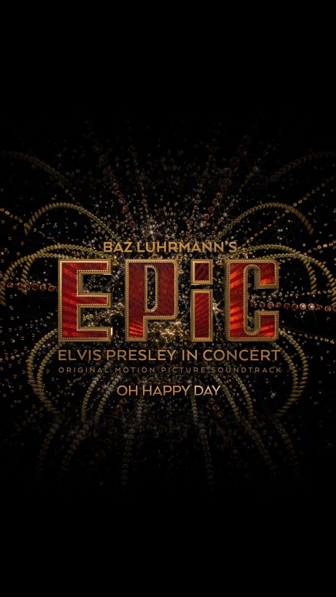 “Oh Happy Day (EPiC Version)” is available to stream now ⚡️ Newly mixed by Jamieson Shaw and Evan McHugh &amp; produced by Shaw and Baz Luhrmann. Part of Baz Luhrmann’s EPiC: Elvis Presley in Concert in IMAX February 20th