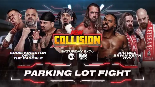 Saturday Night #AEWCollision 8/7c, TNT + HBO Max Tomorrow, 2/7! Parking Lot Fight Eddie Kingston/Proud~N~Powerful Ortiz/@DezmondXavier/Zachary Wentz vs James Drake/Zack Gibson/BiG BiLL/@BountyKeith Eddie/Ortiz/Rascalz vs GYV/Keith/Bill in an 8-Man Parking Lot Fight, TOMORROW!