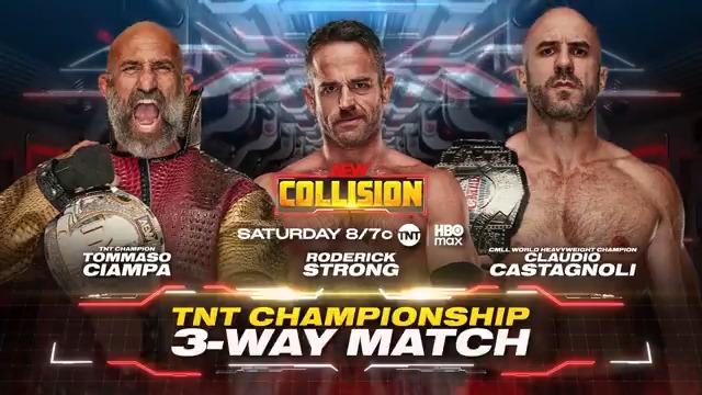Saturday Night #AEWCollision 8/7c, TNT + HBO Max Tomorrow, 2/7! TNT Championship 3-Way Tommaso Ciampa vs @RoderickStrong vs Claudio New champion Tommaso Ciampa sent out an open challenge that was answered by Roddy AND Claudio! 3-Way for the TNT Title, TOMORROW!