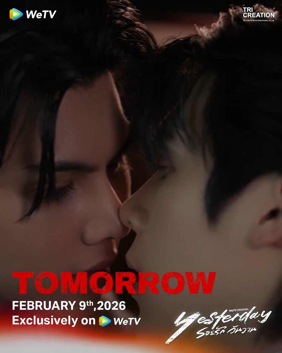 พรุ่งนี้! รับชมสองตอนแรกไปพร้อมกัน! รับประกันว่าซีรีส์เรื่องนี้จะเป็น #ซีรีส์ที่เจ็บที่สุด และร้อนแรงที่สุดแห่งปีแน่นอน! Yesterday รอยรักวันวาน เริ่มตอนแรก 9 กุมภาพันธ์ 2569 ทุกวันจันทร์ เวลา 20:00น. ดูเวอร์ชัน UNCUT บนแอป WeTV ที่เดียวเท่านั้น #Yesterdayรอยรักวันวาน #YesterdayTheSeries #WeTVth #WeTVOriginal #FortPeat