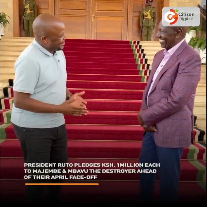 President Ruto pledges Ksh.1 million each to Majembe and Mbavu the Destroyer ahead of their April face-off