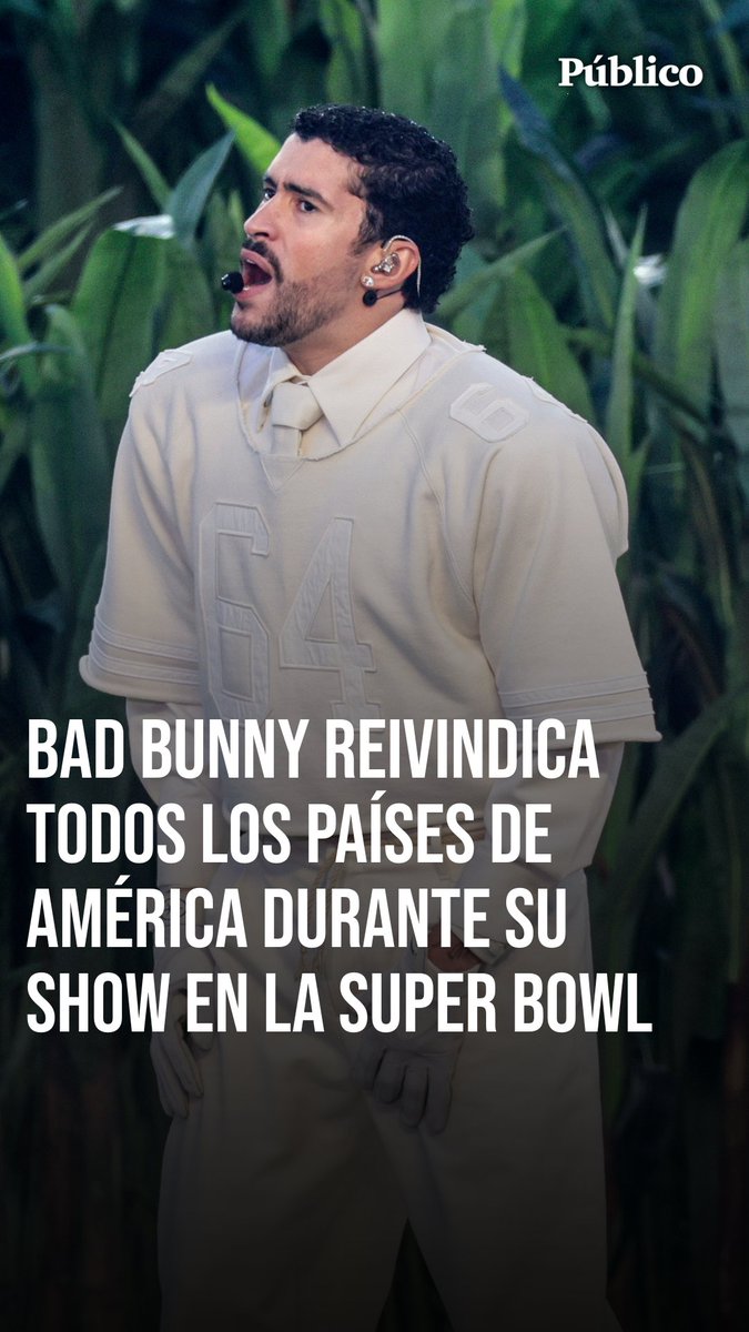 🎥 #BadBunny reivindica a todos los países de América durante su show en la Super Bowl