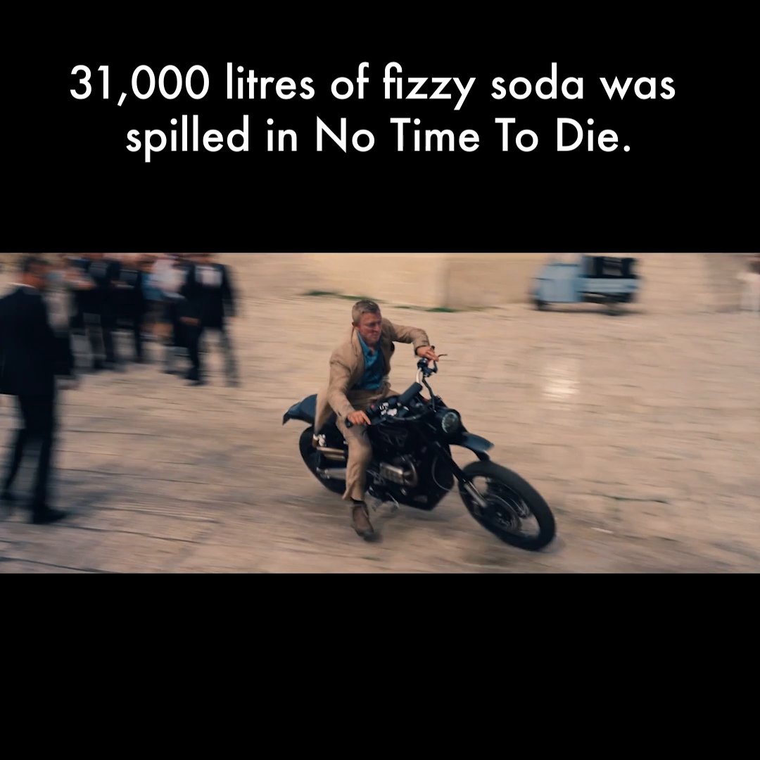 For NO TIME TO DIE, the stunt team used 31,797 litres of a cola drink to help Daniel Craig pull off his high-speed motorcycle chase through the cobbled streets of southern Italy. Stuntman Lee Morrison explained that the drink makes slippery surfaces sticky for extra traction while staying clear on camera and leaving everything looking clean once it washes off.