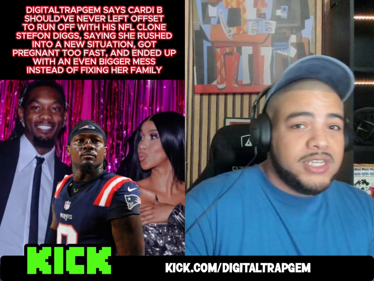 DigitalTrapGEM says Cardi B should’ve never left Offset to run off with his NFL clone Stefon Diggs, saying she rushed into a new situation, got pregnant too fast, and ended up with an even bigger mess instead of fixing her family 🤔👀