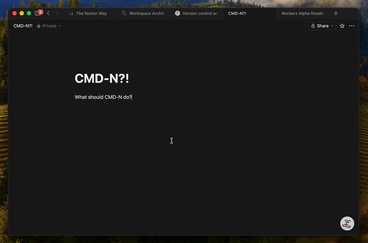 You can now create a bunch of stuff in Notion. Should we ship this quick create menu when you ⌘-N? I like keyboard shortcuts and let's just say Notion needs to level up in that department. 😅