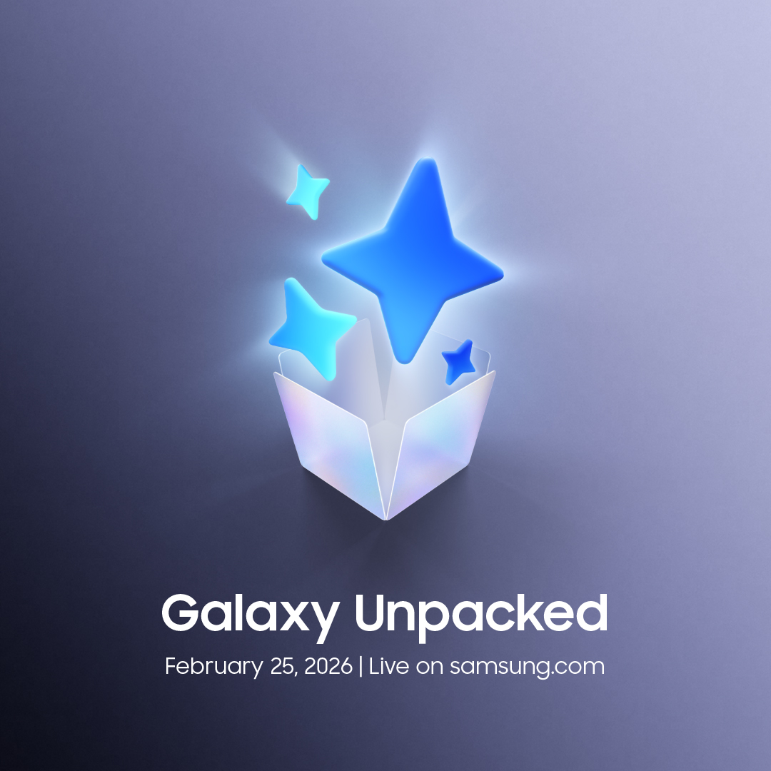 💙 like this post and be the first to see what’s coming. Join us at Samsung Galaxy Unpacked on February 25, 2026 to discover how easy and effortless your day can be with Galaxy AI. Keep watching this space for more Galaxy Unpacked updates!